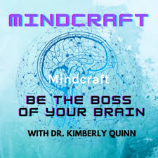 Mindcraft: Become the Boss of Your Brain & Live Your Best Life