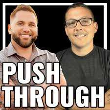 Push Through Podcast