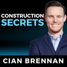 Construction Secrets w/ Cian Brennan