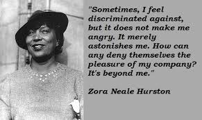 Zora Neale Hurston Quotes. QuotesGram via Relatably.com