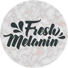 Fresh Melanin
