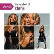 Playlist: The Very Best of Ciara
