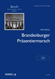Brandenburger Präsentiermarsch, Alfred Pechau