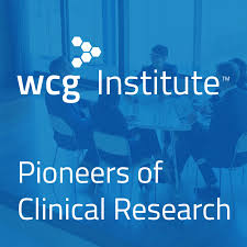 WCG Institute Podcast: Pioneers of Clinical Research