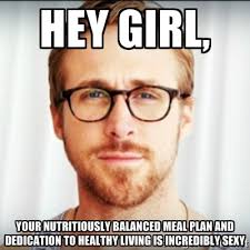 Hey girl, your nutritiously balanced meal plan and dedication to ... via Relatably.com