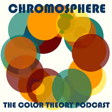 Chromosphere: The Color Theory Podcast