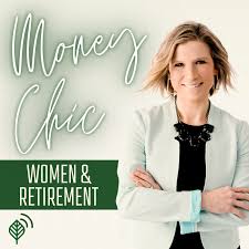 Money Chic: Women & Retirement with Shari Rash