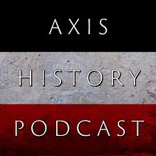 Axis History Podcast : A History of Tyranny in the 20th Century