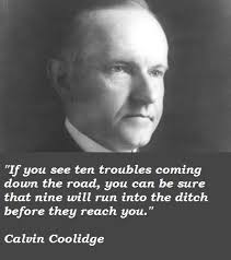 Calvin Coolidge Brainy Quotes. QuotesGram via Relatably.com