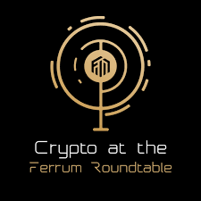 Crypto at the Ferrum Roundtable