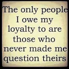 Quotes on Pinterest | Disloyal Quotes, Loyalty and Trust Quotes via Relatably.com