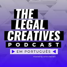 Legal Creatives Podcast em Português