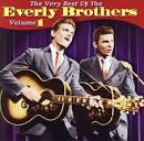 The Very Best of the Everly Brothers, Vol. 1