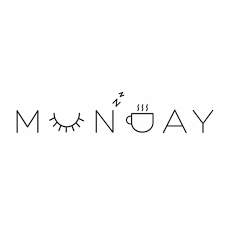 Image result for Monday