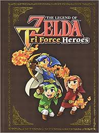 The Legend of Zelda: Tri Force Heroes Collector's Edition Guide ...