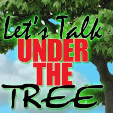 Let's Talk Under The Tree Podcast
