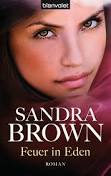 Im September 2014 wird Feuer in Eden von <b>Sandra Brown</b> bei blanvalet <b>...</b> - Brown_SFeuer_in_Eden_139777