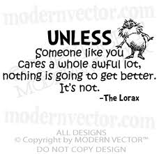 Quotes About The Lorax. QuotesGram via Relatably.com