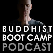 Buddhist Boot Camp Podcast