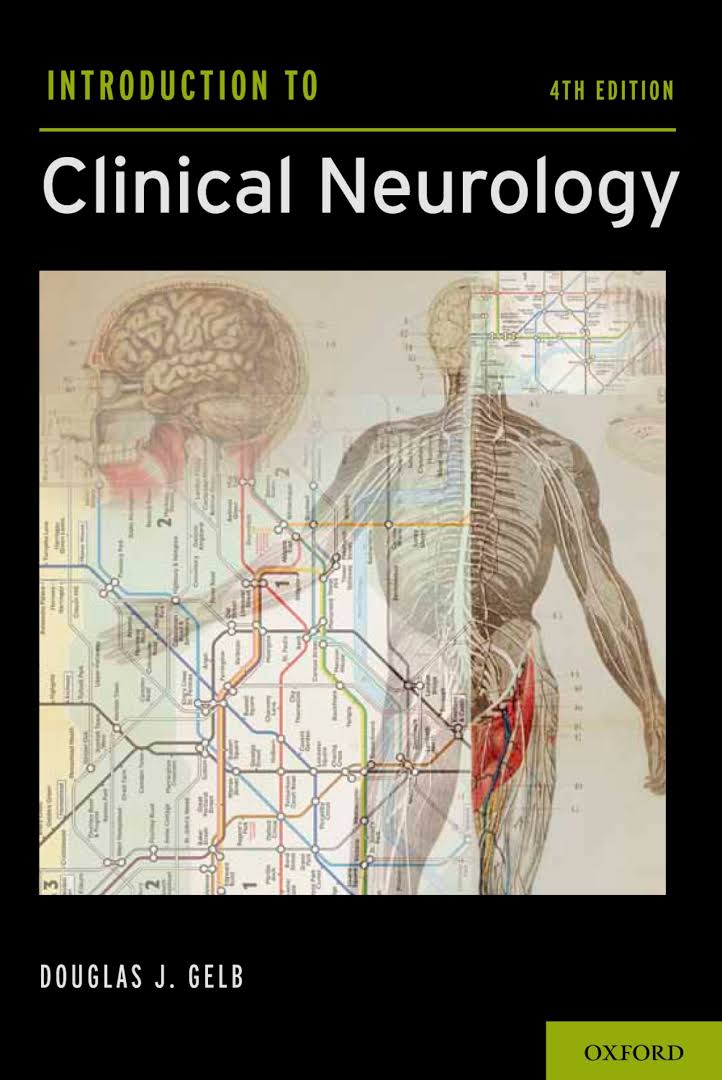 Introduction to Clinical Neurology 4th Edition by Douglas Gelb MD PhD (Author)