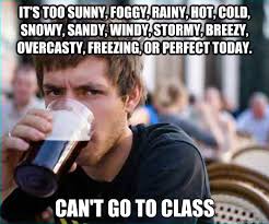Lazy College Senior memes | quickmeme via Relatably.com
