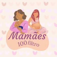 Mamães 100 Filtro