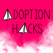 Adoption Hacks