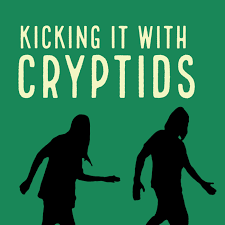 Kicking it with Cryptids