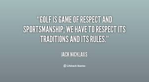 Jack Nicklaus Golf Quotes Funny. QuotesGram via Relatably.com