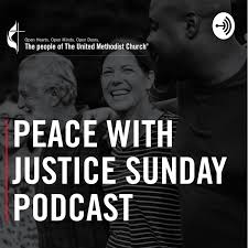 Peace With Justice Sunday Podcast
