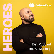 futureOne HEROES by Ali Mahlodji - Gespräche über ein gelungenes Leben