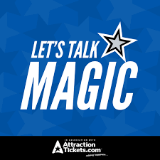 Let's Talk Magic - Orlando Magic Podcast
