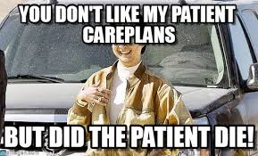 You Don&#39;t Like My Patient Careplans - Mr Chow meme on Memegen via Relatably.com