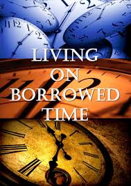 Living on Borrowed Time - DVD Living on Borrowed Time - DVD