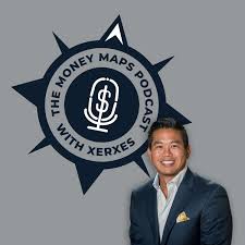 The Money Maps Podcast with Xerxes