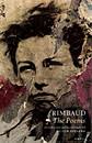... the Complete Edition, from Hearing Eye (my own work); new versions of Rilke by both Ian Crockatt (Arc) and Martyn Crucefix (Sonnets to Orpheus, ... - Rimbaud--001