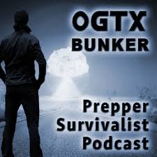 OGTX Bunker Prepper Survivalist Podcast