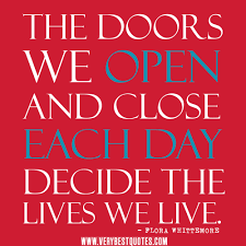 living life quotes, The doors we open and close each day decide ... via Relatably.com