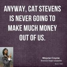 Cat Stevens Quotes - Page 1 | QuoteHD via Relatably.com