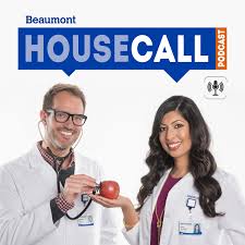 Beaumont HouseCall Podcast