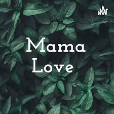 Mama Love 30