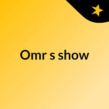 Omr's show