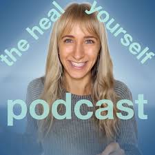 The Heal Yourself Podcast