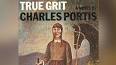 Video for "   Charles Portis",  'True Grit,'