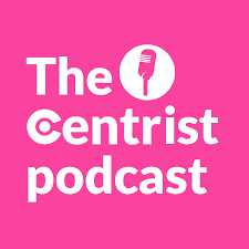 The Centrist Podcast