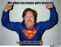 Super Meme by emeraldblossom - Meme Center via Relatably.com