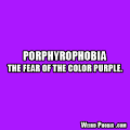 Porphyrophobia