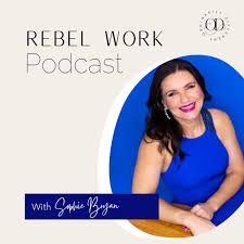 The Rebel Work Podcast