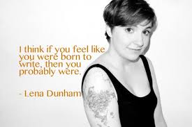Lena Dunham on Writing - Epic Meow via Relatably.com