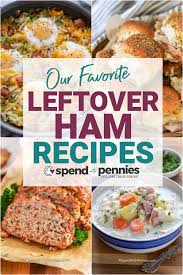 Best Ever Leftover Ham Recipes! - Spend With Pennies